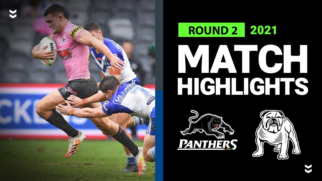 Bulldogs v Panthers Match Highlights Round 2 2021 Telstra Premiership NRL