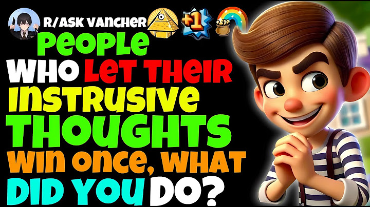 People Who Let Their Instrusive Thoughts Win Once, What Did You Do?