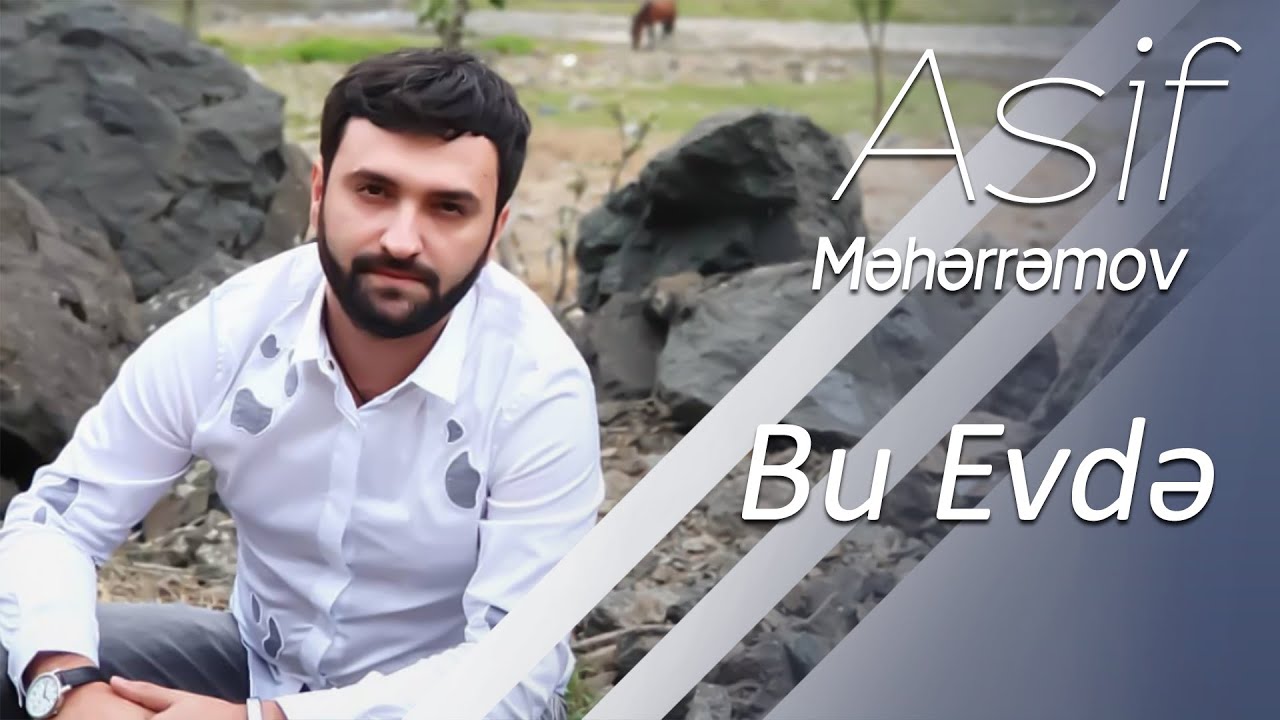 Asif Mhrrmov   Bu Evd Official Audio