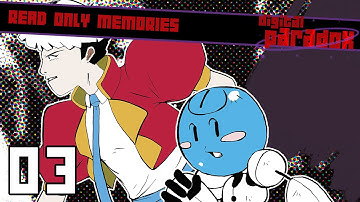 One Night With... Read Only Memories! [Part 3]