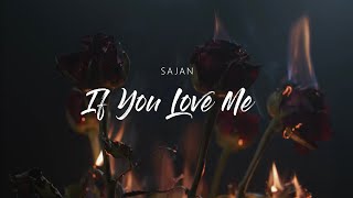 Sajan - If You Love Me