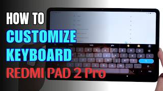 How to customize Keyboard on Redmi Pad 2 Pro screenshot 2
