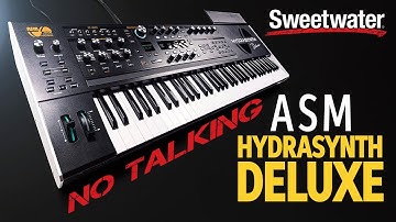 ASM Hydrasynth Deluxe – 16-voice Synth Demo — Daniel Fisher