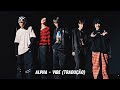 Alpha - Vibe(Tradução)