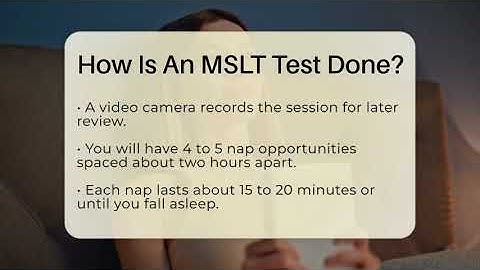 How Is An MSLT Test Done? - Sleep Apnea Support Network
