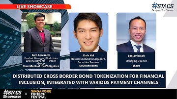 Live Showcase – Distributed Cross Border Bond Tokenization for Financial Inclusion – STACS Showcase