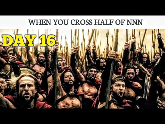 DAY 16 of NNN | Finish line is getting closer.