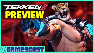 Tekken 8 Hands-On Preview - Kinda Funny Gamescast