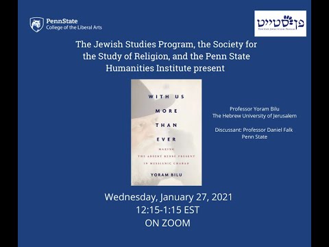 With Us More Than Ever Making The Absent Rebbe Present In Messianic Chabad Yoram Bilu