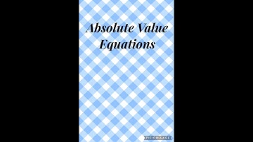 Absolute Value Equations