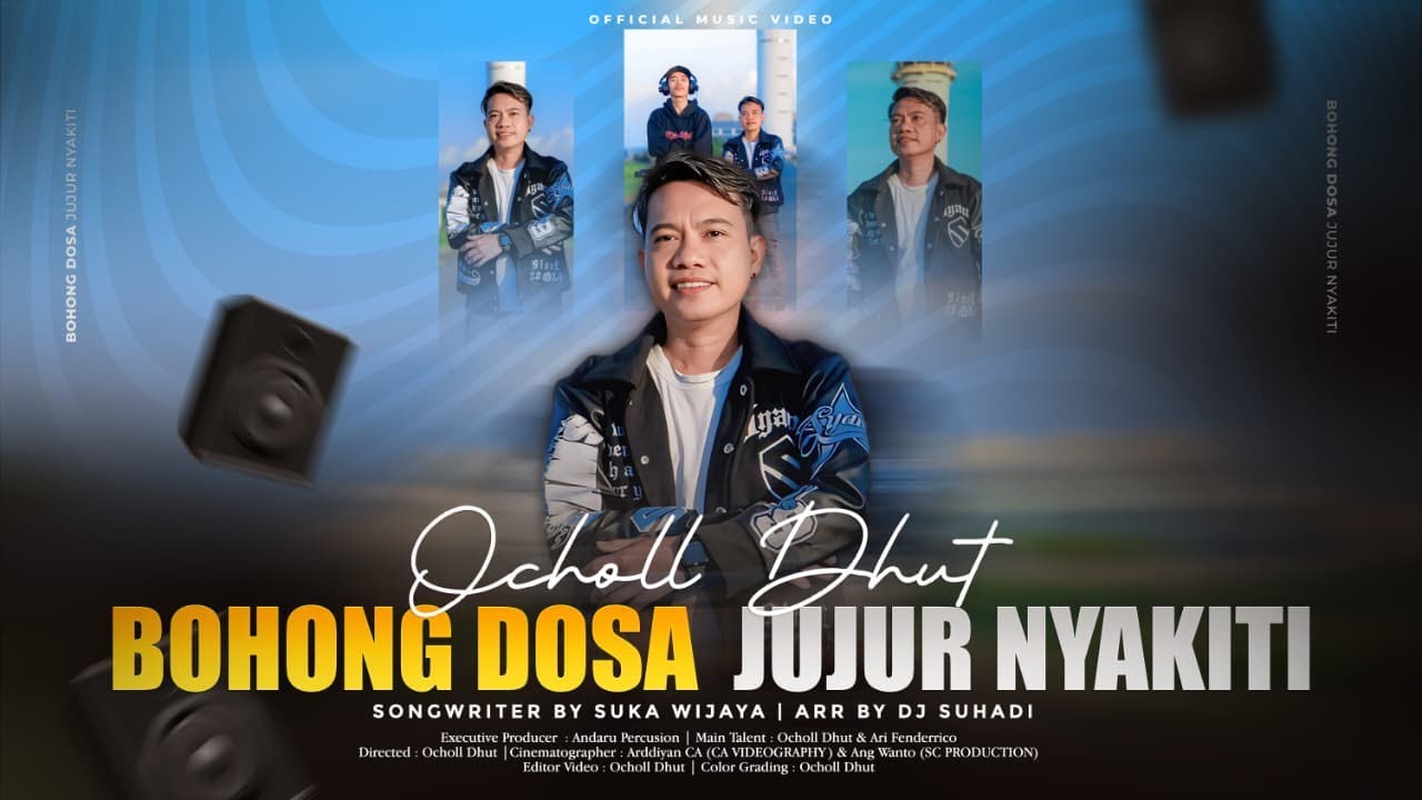 Bohong Dosa Jujur Nyakiti_Ocholl Dhut ( Official Music Video )