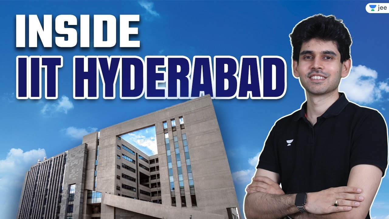 Inside IIT Hyderabad | Unacademy JEE | Namo Kaul