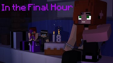 "In The Final Hour" Song by Episound | Minecraft Animation Collab | Hosted by Qc Productions