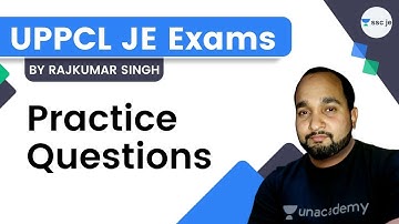 Practice Questions | UPPCL JE Exams | Rajkumar Singh | Unacademy SSC JE