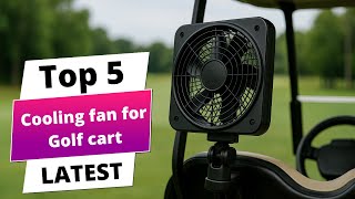 ✅ Best cooling fan for golf cart: Cooling fan for golf cart (Buying Guide)