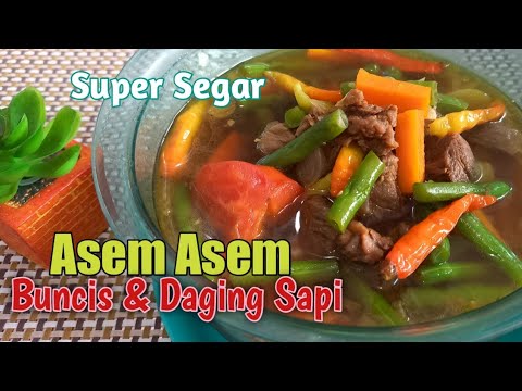 Sayur Asem Buncis Daging Sapi