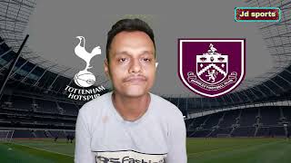 Tottenham vs Burnley prediction | Round 37