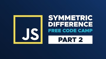 Symmetric Difference Algorithm in 3 Steps: Advanced FreeCodeCamp Algorithm Tutorial (Part 2)