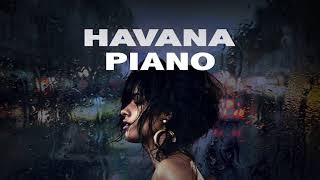 Havana - Camila Cabello (Sad Piano Version)