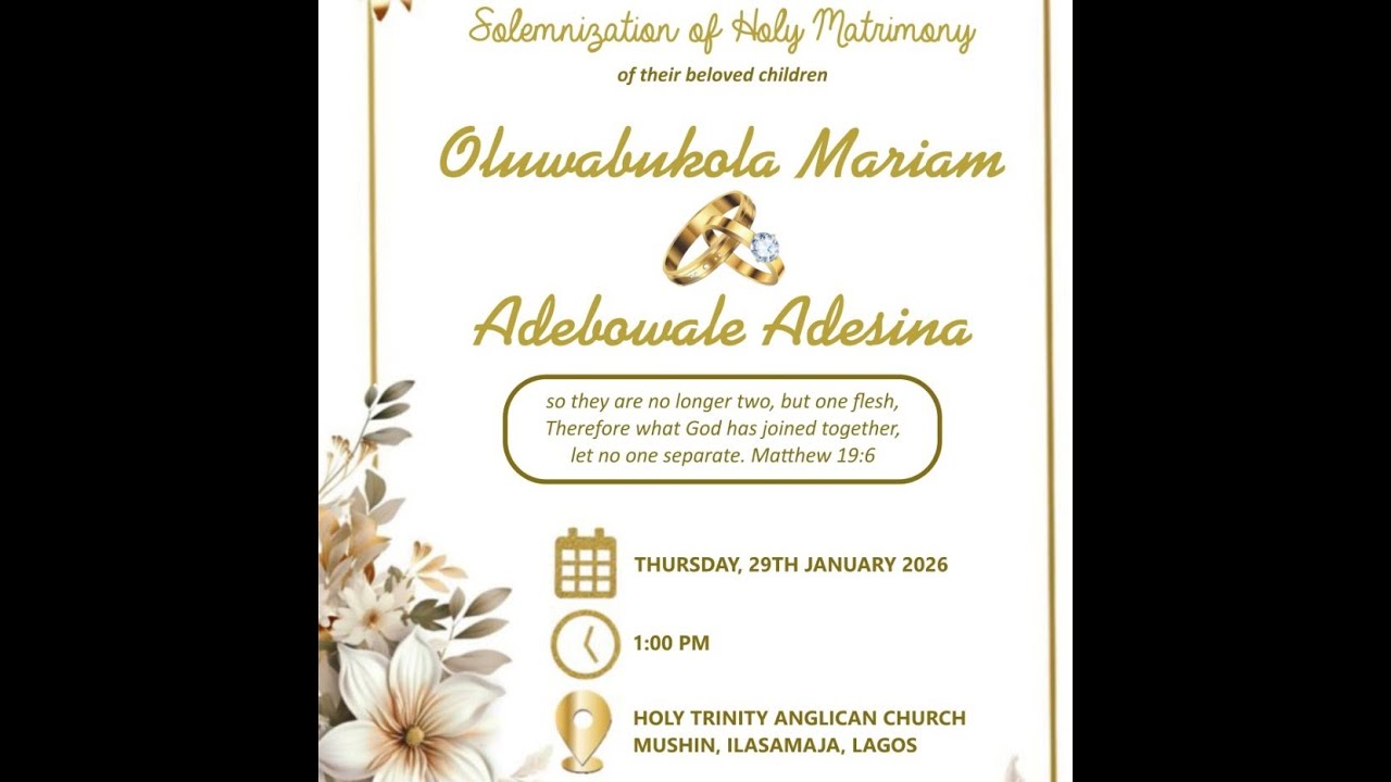 SOLEMNIZATION OF HOLY MATRIMONY OF OLUWABUKOLA & ADEWALE ADESINA  || 29TH JAN 2026 || TIME: 1:00PM