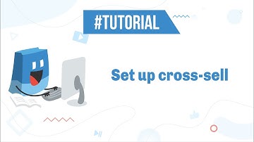 ShopBase | Tutorials - Set up cross-sell