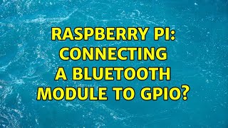 Raspberry Pi: Connecting a bluetooth module to GPIO?