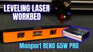 How To Adjust Level The Work Bed On The Monport Reno 65W Pro Laser Engraver