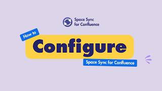 How to Set up & Configure sync from a Confluence Data Center space to a Cloud space | Space Token