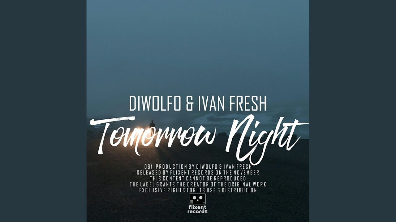 Tonton Tomorrow Night di YouTube