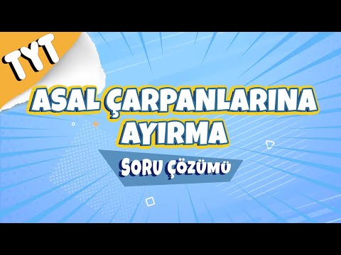 Asal Çarpanlara Ayırma Soru Çözümü | 2022 #hedefekoş