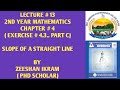 LECTURE # 13: 2ND YEAR MATHS ...CHAPTER # 4 ( EX # 4.3 PART C )...FORMS OF STRAIGHT LINES