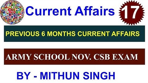 11 ARMY PUBLIC SCHOOL CURRENT AFFAIRS | CLASS NO - 17 | APS CSB CLASSES | AWES NOV OST CSB EXAM 2022