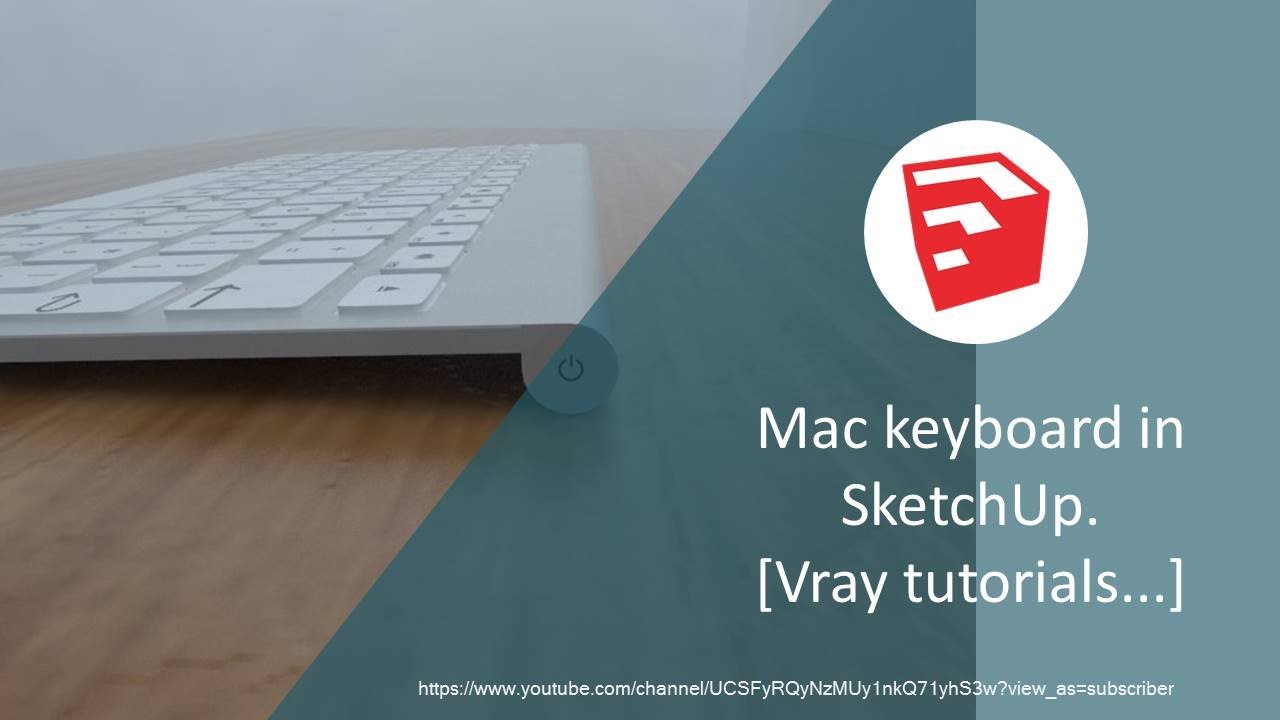 Mac keyboard in SketchUp. [Vray tutorials...] - YouTube