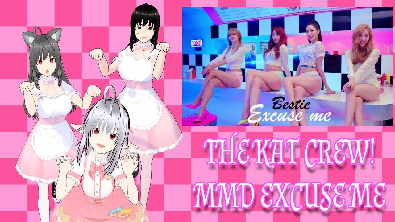 [MMD]The Kat Crew Meido Costumes! - Excuse Me
