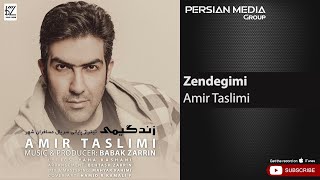Amir Taslimi - Zendegimi ( امیر تسلیمی - زندگیمی )