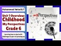 Unit 1 Overview: Childhood - My Perspectives - Grade 6