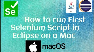 How to run First Selenium Script in Eclipse on a Mac