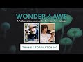 Wonder & Awe - Premiere Episode