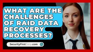 What Are The Challenges Of RAID Data Recovery Processes? - SecurityFirstCorp.com