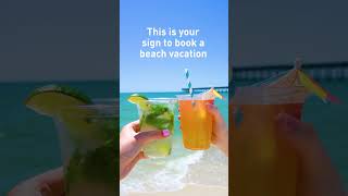 You Need a Beach Vacation!