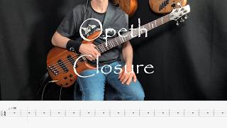 Opeth - Closure | Bass Cover (Play Along Tabs, Free GP & PDF Downloads)