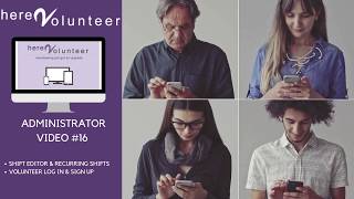 Here2Volunteer (ADMIN16) - Shift Editor Recurring shifts 2 - Volunteers log in and can sign up
