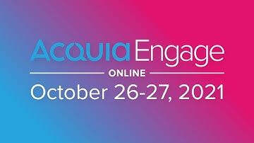 Acquia Engage Online 2021