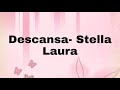 Descansa - Stella Laura