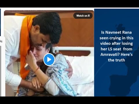 Is Navneet Rana seen crying in this video after losing her LS seat from Amravati? Here's the truth