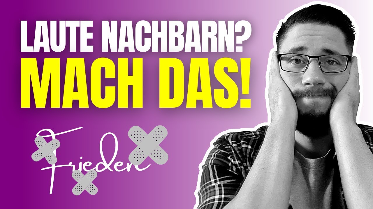 Nachbarn laut? 👿 DAS kannst du tun! YouTube