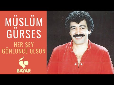 Müslüm Gürses - Her Şey Gönlünce Olsun