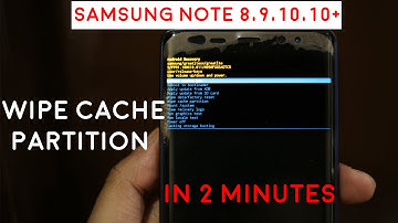 How to Clear Cache on Samsung for Note 8 , Note 9 , Note10, Note 10+  /  Wipe cache partition
