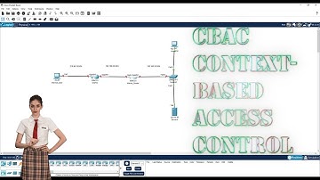 Firewall Technologies: Context-Based Access Control (CBAC) - Cisco Packet Tracer