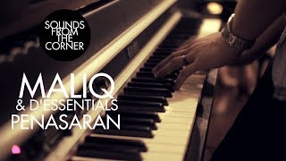 Maliq \u0026 D'Essentials - Penasaran | Sounds From The Corner Session #2